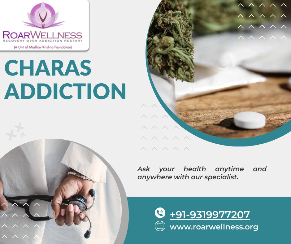 Charas Addiction Treatment in Delhi NCR- How Roar Wellness Can Help?